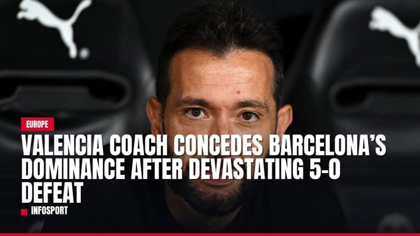 valencia coach concedes barcelona’s dominance after devastating 5 0 defeat — news card