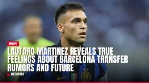 lautaro martinez reveals true feelings about barcelona transfer rumors and future — news card