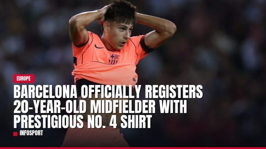 barcelona officially registers 20 year old midfielder with prestigious no. 4 shirt — news card
