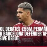 liverpool debates €55m permanent deal for barcelona defender after impressive debut — news card