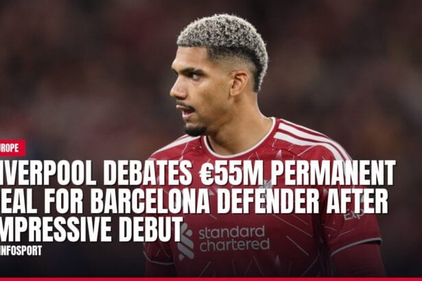 liverpool debates €55m permanent deal for barcelona defender after impressive debut — news card