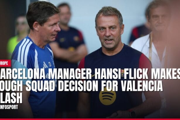 barcelona manager hansi flick makes tough squad decision for valencia clash — news card