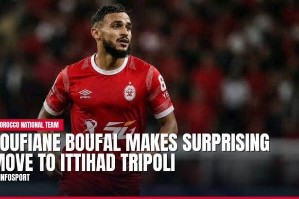 soufiane boufal makes surprising move to ittihad tripoli — news card