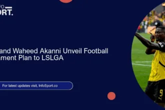 1xBet and Waheed Akanni Unveil Football Tournament Plan to LSLGA