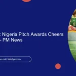2024 WAFCON: Nigeria Pitch Awards Cheers Super Falcons – PM News
