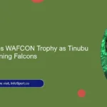 Abuja Welcomes WAFCON Trophy as Tinubu Celebrates Winning Falcons