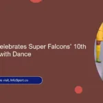 Ahmed Musa Celebrates Super Falcons’ 10th WAFCON Title with Dance