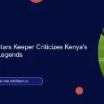 Ex-Harambee Stars Keeper Criticizes Kenya’s Disrespect for Legends