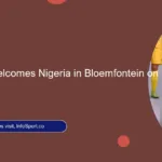 South Africa Welcomes Nigeria in Bloemfontein on Sept 9