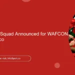 Super Falcons’ Squad Announced for WAFCON Final vs. Morocco