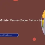 Women Affairs Minister Praises Super Falcons for WAFCON Win
