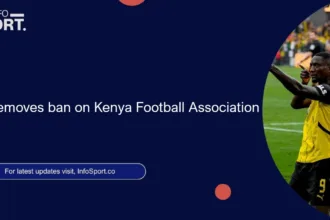 FIFA removes ban on Kenya Football Association