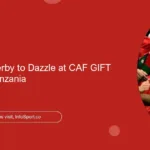 Kenya’s U17 Derby to Dazzle at CAF GIFT Tournament, Tanzania