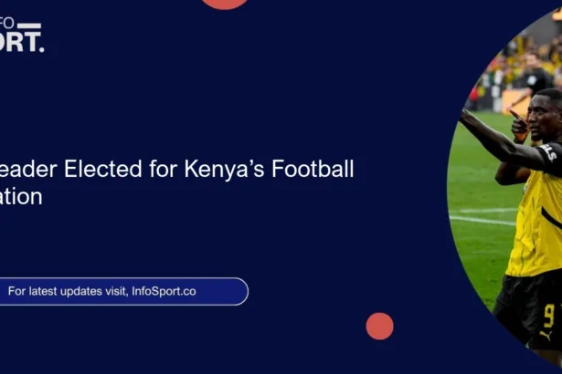 New Leader Elected for Kenya’s Football Federation