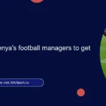 Ruto advises Kenya’s football managers to get organized