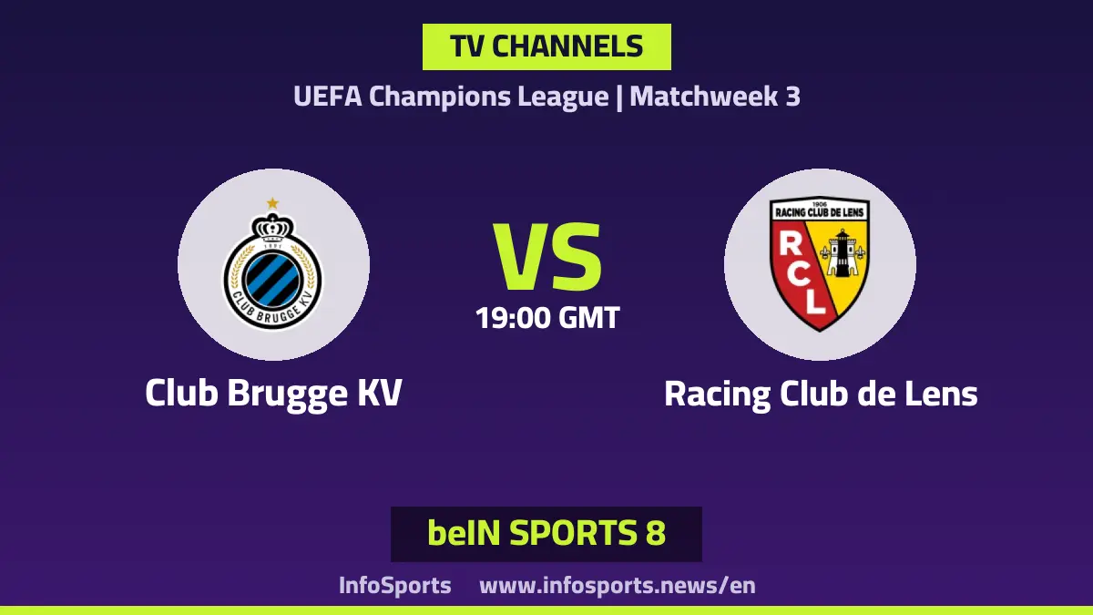 What channels are broadcasting the Club Brugge vs Lens match in the Champions League?